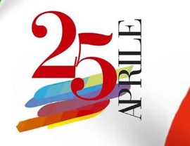 25 APRILE: “Oggi più che mai attuale il messaggio di libertà del 25 aprile”