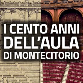 I CENTO ANNI DELL’AULA DI MONTECITORIO