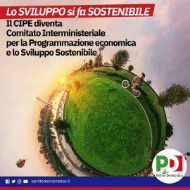 DL CLIMA: “Dal 2021 il CIPE diventa finalmente CIPESS, Comitato Interministeriale per la Programmazione Economica e lo Sviluppo Sostenibile”