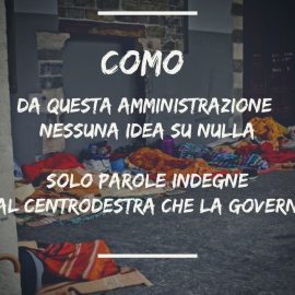 SENZATETTO COMO: “Da questa Amministrazione nessuna idea e parole indegne da chi governa la città”