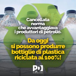 AMBIENTE, PLASTICA: “Finalmente anche in Italia bottiglie in Pet riciclabili al 100%”