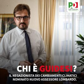 LOMBARDIA, NUOVA GIUNTA: “Allo Sviluppo economico lombardo un negazionista dei cambiamenti climatici”