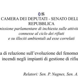 COMMISSIONE ECOMAFIE: “Approvata la nuova Relazione sull’evoluzione del fenomeno degli incendi negli impianti di gestione dei rifiuti”