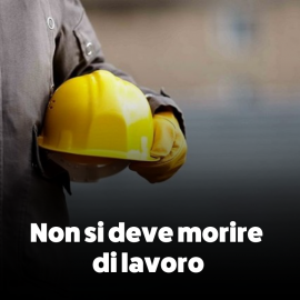 MORTI SUL LAVORO: “Cinque morti sul lavoro nella sola giornata di oggi. Una scia di sangue silenzione, emorragia che deve essere fermata”