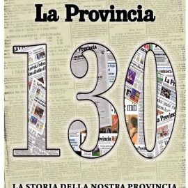 AUGURI A LA PROVINCIA DI COMO PER I SUOI 130 ANNI DI VITA