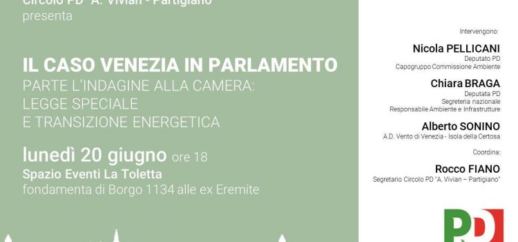 PD ‘A. Vivian Partigiano’: IL CASO VENEZIA IN PARLAMENTO | ore 18:00 | Libreria La Toletta | VENEZIA