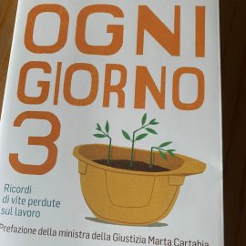 MORTI SUL LAVORO: “Ogni giorno 3”