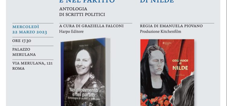 Fondazione Nilde Iotti: “NILDE IOTTI. L’ITALIA, L’EUROPA” | ore 17:30 | via Merulana, 121 | ROMA