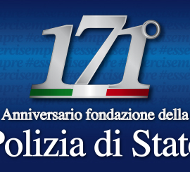 171° ANNIVERSARIO DI FONDAZIONE DELLA POLIZIA DI STATO