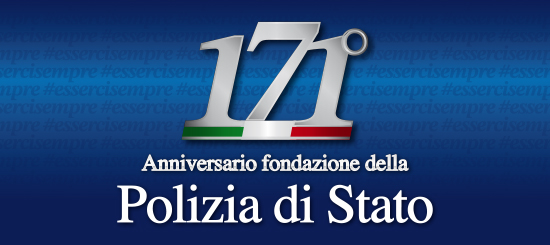 171° ANNIVERSARIO DI FONDAZIONE DELLA POLIZIA DI STATO