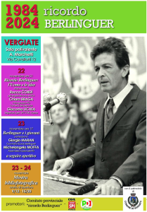 CGIL SPI Varese, PD Vergiate, Comune di Vergiate: "1984-2024 RICORDO DI BERLINGUER. L'uomo e le idee" | ore 21:00 | Sala polivalente A. Marchetti, via Cavallotti, 12 | VERGIATE