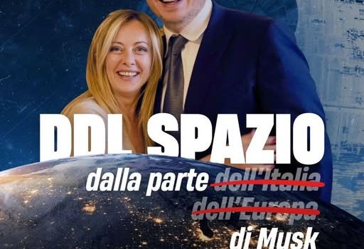 SPAZIO: “La destra svende la sicurezza nazionale a danno dell’industria italiana a Musk. Altro che sovranisti e patrioti!”