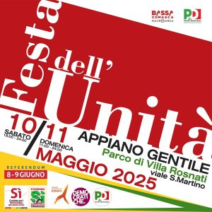 FESTA DE L'UNITA' della BASSA COMASCA | Sabato 10 e Domenica 11 maggio | Area Feste Parco Villa Rosnati, via San Martino | APPIANO GENTILE (CO)