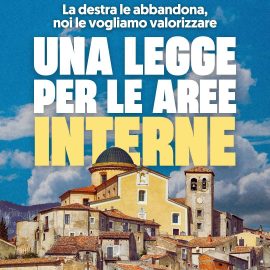 AREE INTERNE: “Una proposta di legge Pd per valorizzarle mentre la destra le condanna all’abbandono”