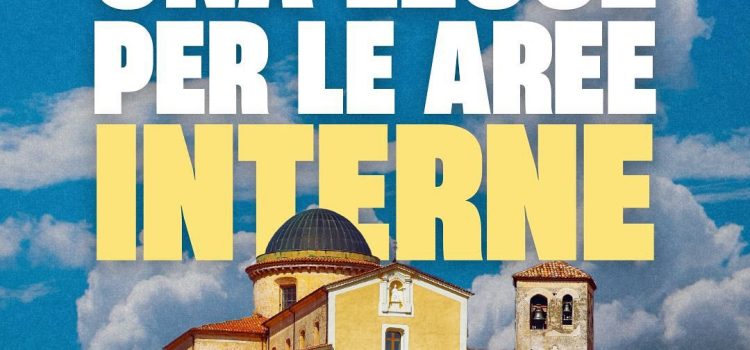 AREE INTERNE: “Una proposta di legge Pd per valorizzarle mentre la destra le condanna all’abbandono” AREE INTERNE: “Una proposta di legge Pd per valorizzarle mentre la destra le condanna all’abbandono”