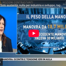 MANOVRA: “Solo austerità, nulla per industria e sviluppo, taglio tasse irrilevante”