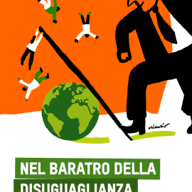 RAPPORTO OXFAM: “Dati drammatici. Siamo sempre più nel ‘Baratro della disuguaglianza”