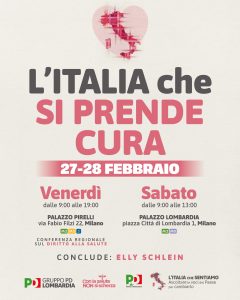 PD: "L'ITALIA CHE SI PRENDE CURA" | Venerdì 27 febbraio - ore 9:00-19:00 - Palazzo Pirelli, via Fabio Filzi, 22 | Sabato 28 febbraio - ore 9:00-13:00 - Palazzo Lombardia, piazza Città di Lombardia, 1 | MILANO @ Palazzo Lombardia | Milano | Lombardia | Italia
