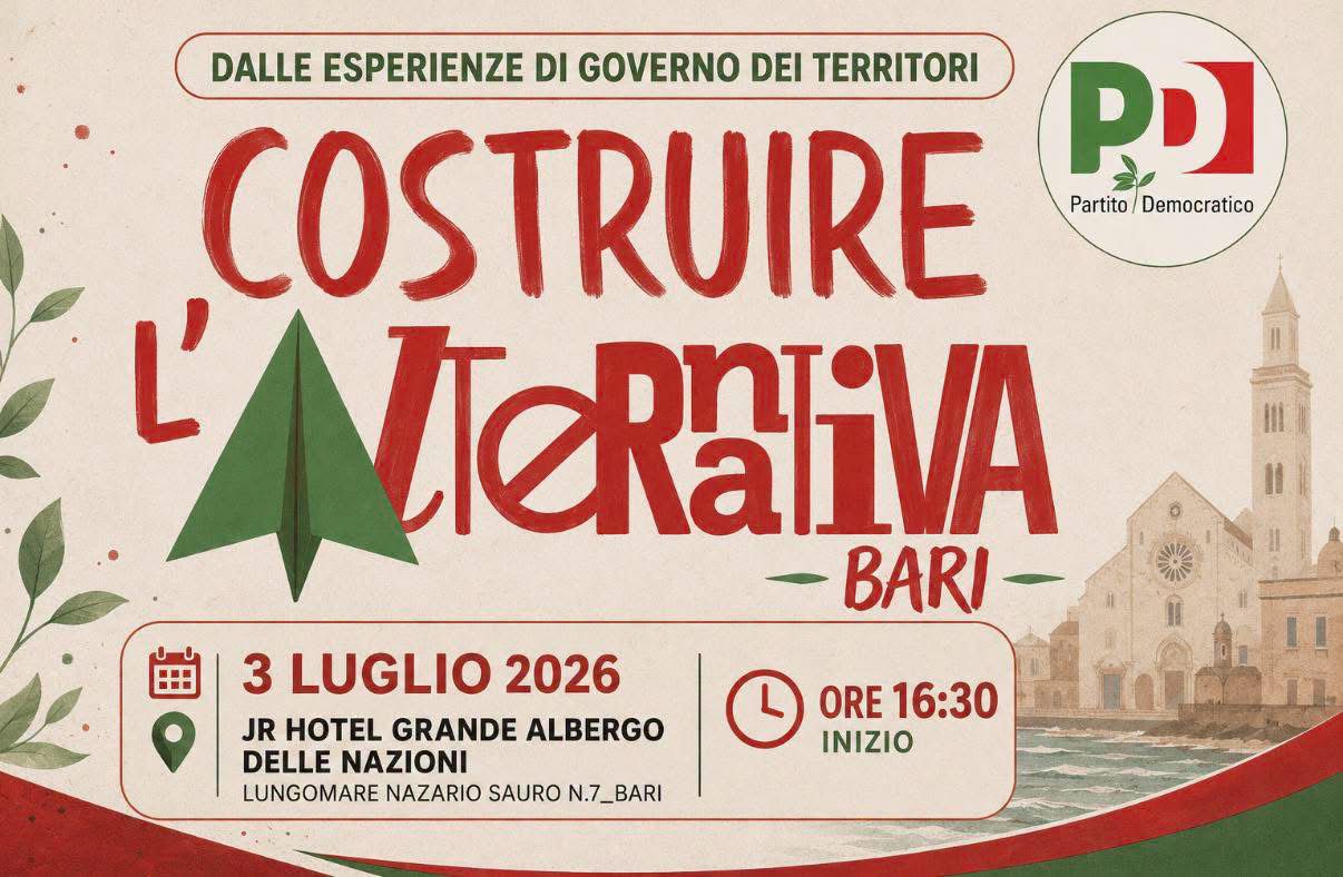 PD: "COSTRUIRE L'ALTERNATIVA" | ore 16:30 | JR Hotel Grande Albergo delle Nazioni, lungomare Nazario Sauro, 7 | BARI @ Bari | Puglia | Italia