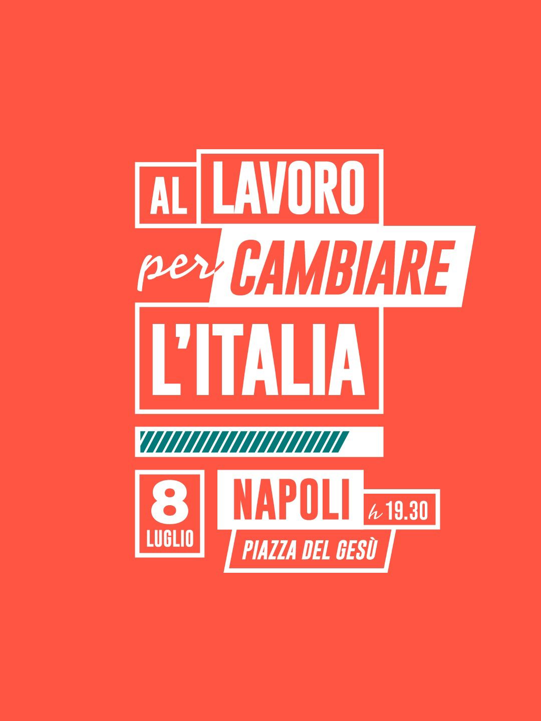 PD-AVS-M5S: "AL LAVORO per CAMBIARE L'ITALIA" | ore 19:30 | Piazza del Gesù | NAPOLI   @ Napoli | Campania | Italia