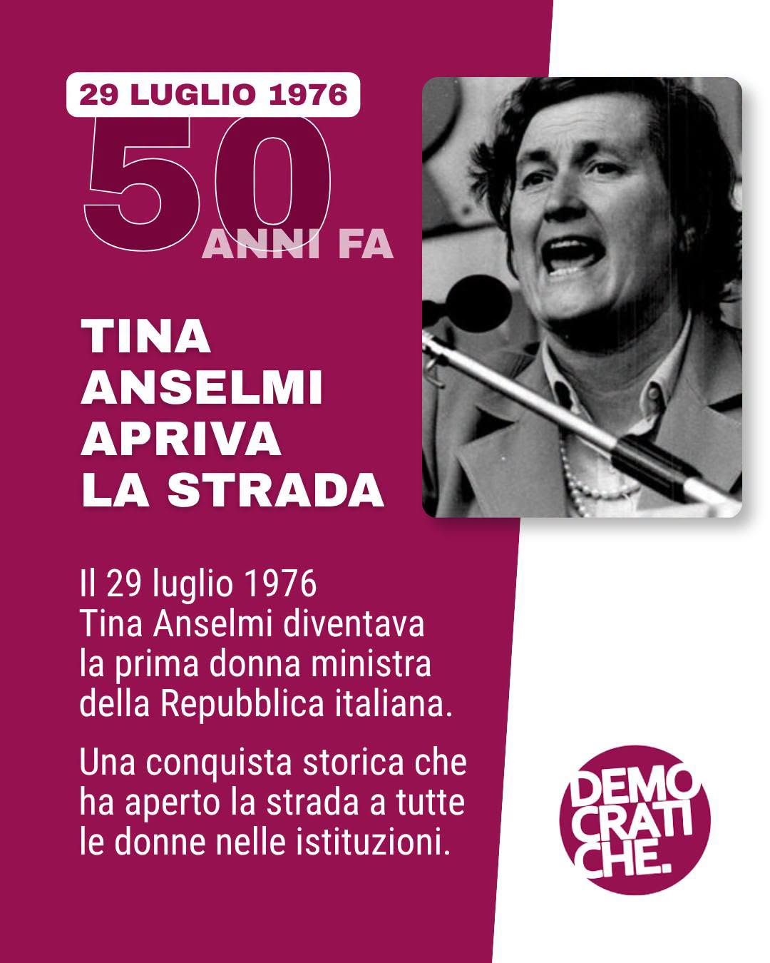 TINA ANSELMI: “50 anni fa apriva la strada”