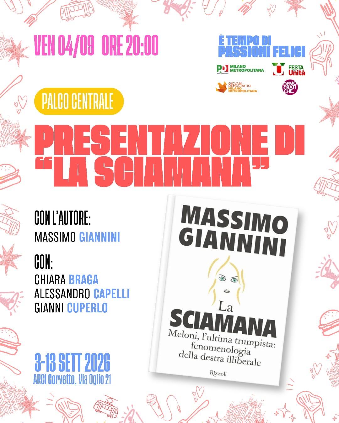 FESTA de l'UNITA' di MILANO. Presentazione del libro di Massimo Giannini: "LA SCIAMANA" | ore 20:00 | ARCI Corvetto, via Oglio, 21 | MILANO @ Circolo Arci Corvetto | Milano | Lombardia | Italia